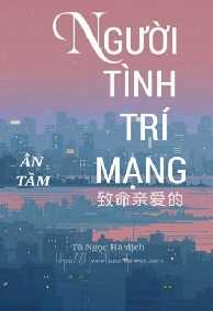 NGƯỜI TÌNH TRÍ MẠNG